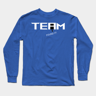 Team Long Sleeve T-Shirt - I found the I in Team by TShirtPenguin
